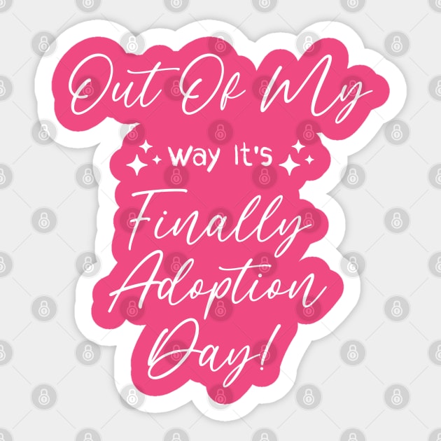 Out Of My Way Its Finally Adoption Day Sticker by Space Monkeys NFT